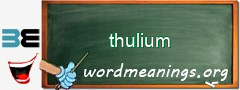 WordMeaning blackboard for thulium